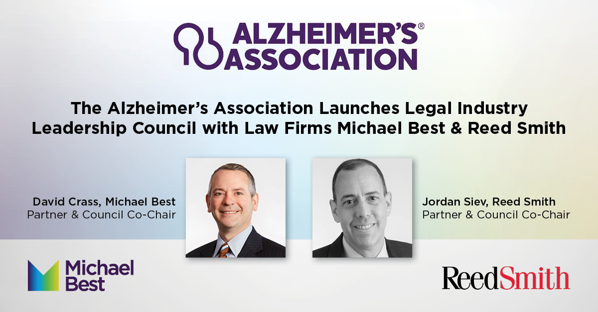 Michael Best is pleased to announce the launch of the <a href="/alzassociation/">Alzheimer's Association</a>'s Legal Industry Leadership Council with Michael Best Partner Dave Crass &amp; Partner Jordan Siev of <a href="/reedsmithllp/">Reed Smith LLP</a> leading as co-chairs. Learn more in <a href="/AmericanLawyer/">The American Lawyer</a> article here: bit.ly/3O3wqad