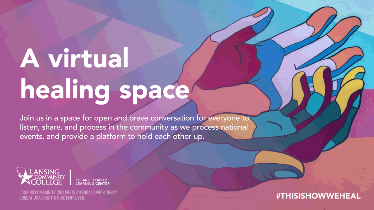 A virtual healing space. Join us in a space for open and brave conversation for everyone to listen, share and process in the community as we process national events, and provide a platform to hold each other up. LCC | #thisishowweheal