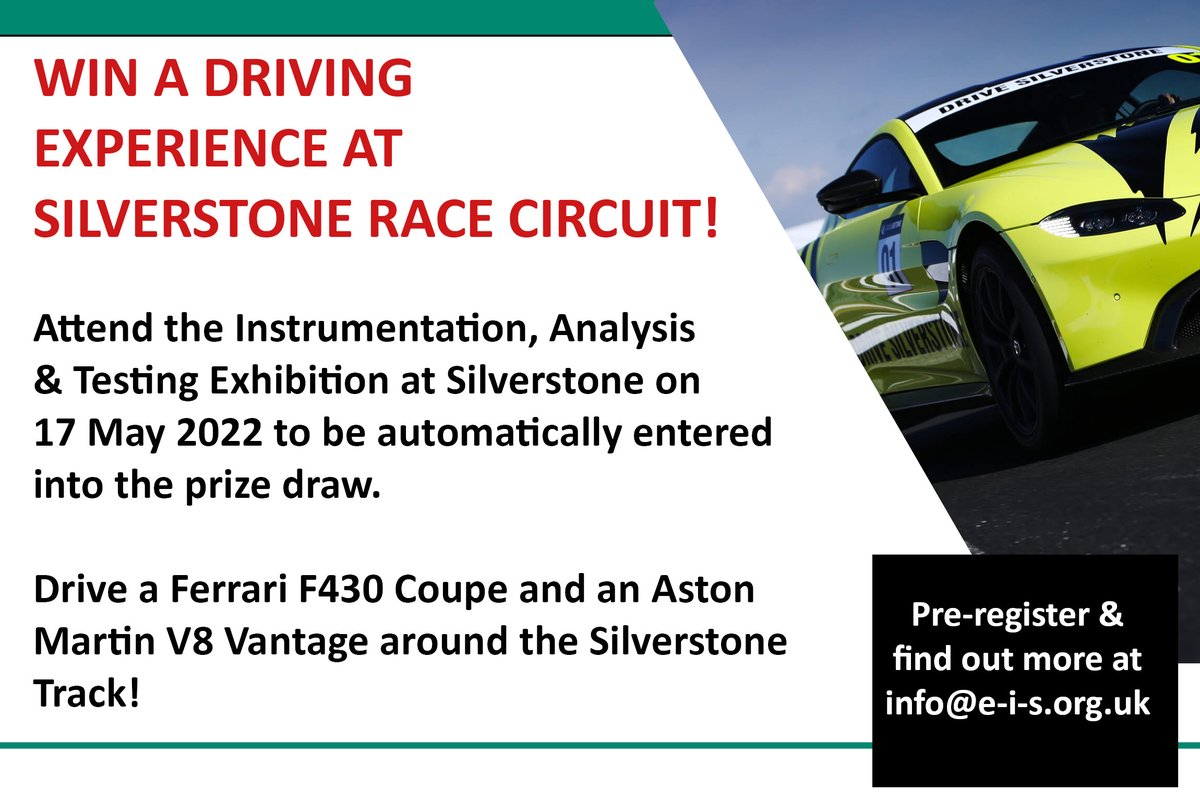 Win a driving experience at Silverstone Race Circuit. All attendees at the Instrumentation, Analysis and Testing Exhibition on 17 May have the chance to win! e-i-s.org.uk