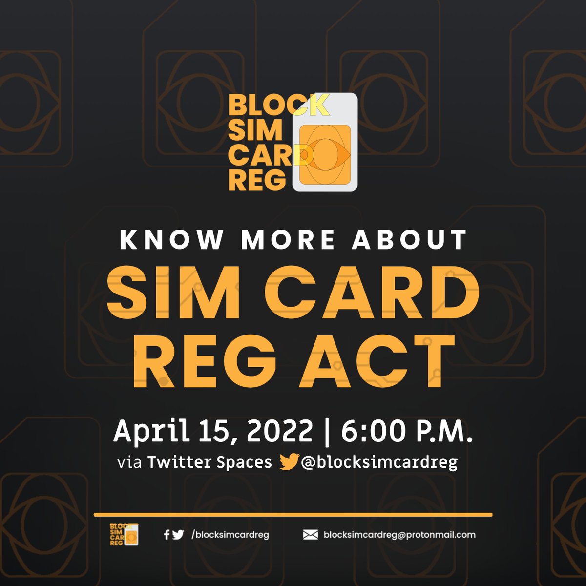 Know more about the SIM Card Registration Act! 

The Block SIM Card Registration Alliance invites everyone to join our forum tomorrow, April 15, 2022 at 6:00P.M. via Twitter Spaces, to discuss our analysis on the act.

#BlockSIMCardReg
#SaveOurPrivacy
#FreeTheInternet