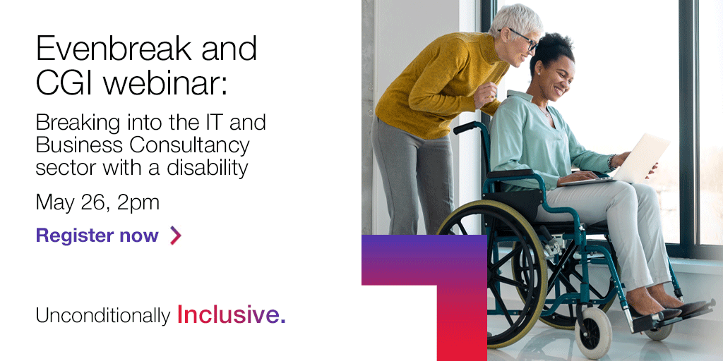 We are proud to partner with  @Evenbreak  to attract disabled candidates and the registered candidates on their job board who want to work for inclusive companies. Come along to our joint webinar to find out more bit.ly/3DOOfoD #ExperienceCGI #BePartOfOurStory
