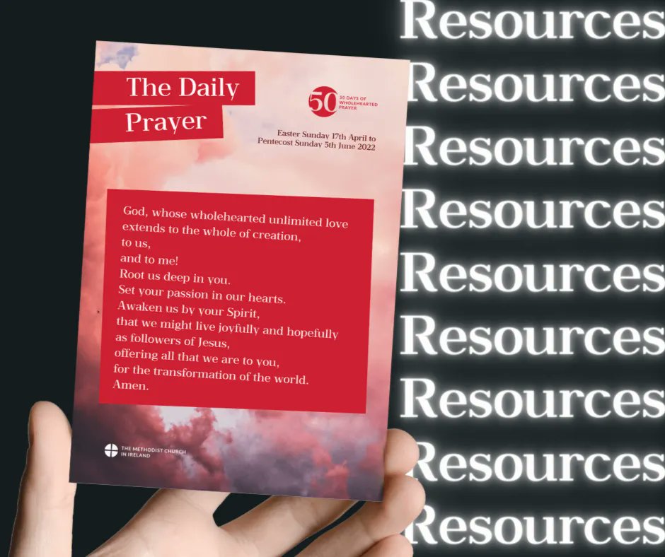 Pray the Daily Prayer throughout our '50 Days of Wholehearted Prayer'! (Starts Sunday!) – How amazing to think of Methodists praying the same prayer across the island each day?

→ Download this and LOTS more at:
irishmethodist.org/50days