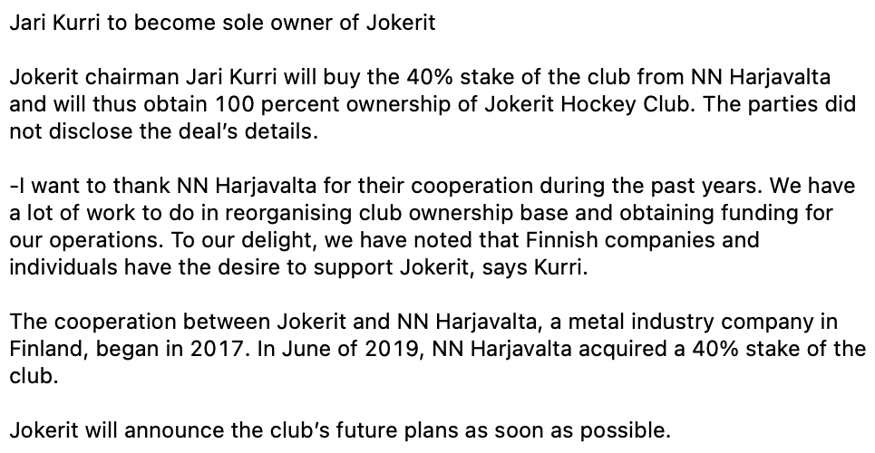 Jokerit chairman Jari Kurri will buy the 40% stake of the club from NN Harjavalta and will thus obtain 100 percent ownership of Jokerit Hockey Club.
 
-We have a lot of work to do in reorganising club ownership base, says Kurri.

#Jokerit