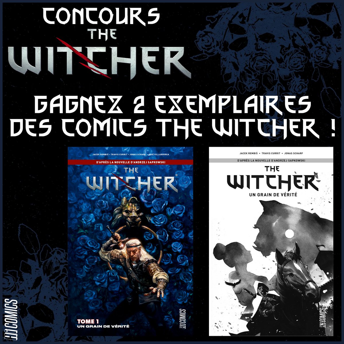 HiComicsFrance's tweet photo. 💥 CONCOURS THE WITCHER 💥

🌹 RT &amp; FOLLOW
🌹 MENTIONNEZ UN AMI

pour tenter de remporter un des deux exemplaires des comics #TheWitcher : Un Grain de Vérité mis en jeu. Une édition régulière et une édition collector !

Tirage au sort : 18/04/22 https://t.co/iZbbmClTzB