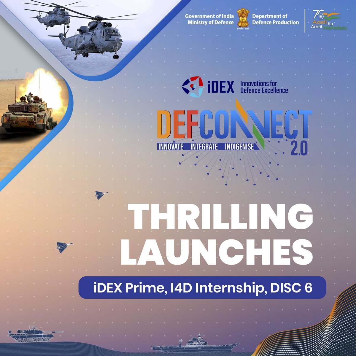India_iDEX's tweet photo. #iDEX is geared up for #DefConnect2.0 on April 22, 2022 at Vigyan Bhawan, #NewDelhi with Thrilling Launches 🎁
🚀iDEX Prime 💰
🚀i4D Internship 🧑🎓👩🎓
🚀DISC 6⃣
🚀And much more 🏅
Keep watching this space!
#DefConnect2.0 #AatmanirbharBharat #DefenceStartup https://t.co/Ls0FWvo2fA