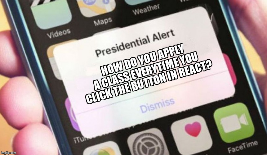 overflow_meme's tweet image. How do you apply a class everytime you click the button in React? stackoverflow.com/questions/7186… #cssanimations #reactjs
