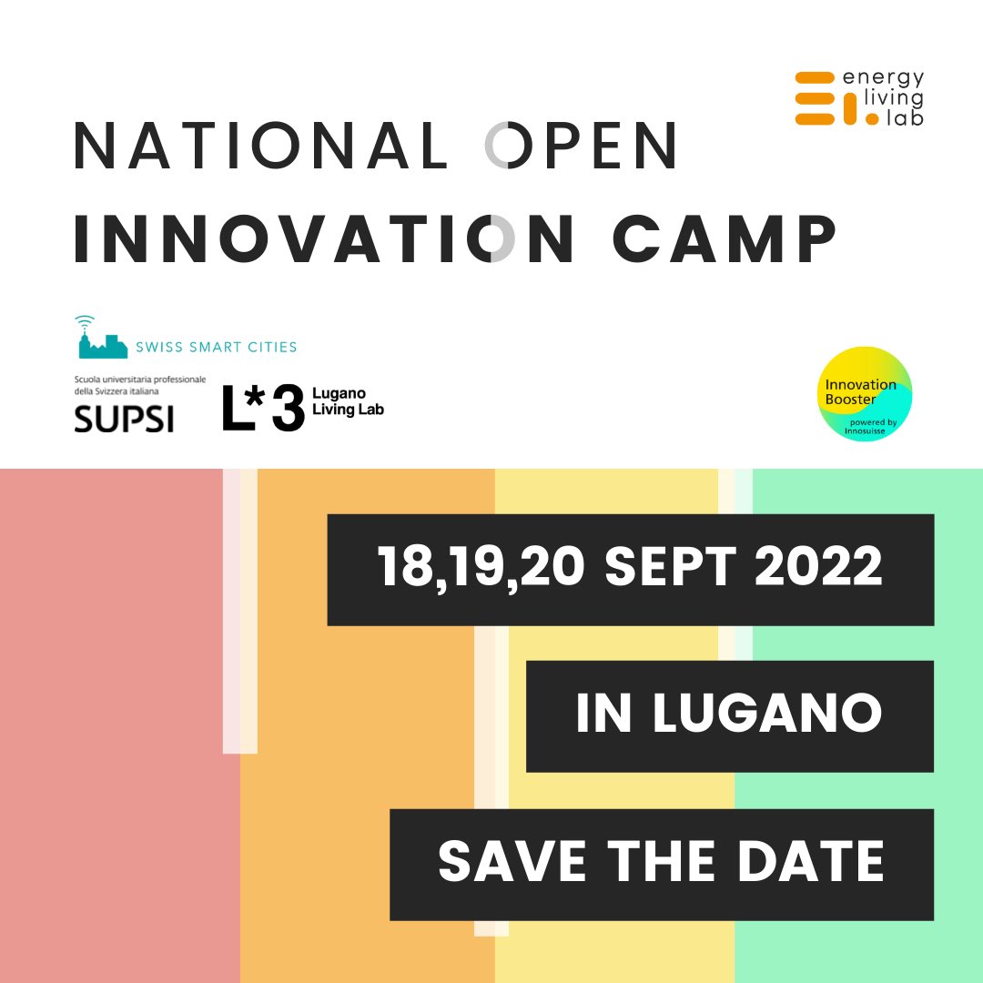 <a href="/LuganoLivingLab/">Lugano Living Lab</a>, in partnership with 
<a href="/supsi_ch/">SUPSI</a>, @NTN_IB_LL4D @NTN_IB_SSC, Energy Living Lab: we are pleased to announce the launch of the National Open Innovation Camp  18-19-20 Sept. 2022, Lugano.
📌Save the date to join us in the beautiful city of Lugano
#ntninnovationbooster