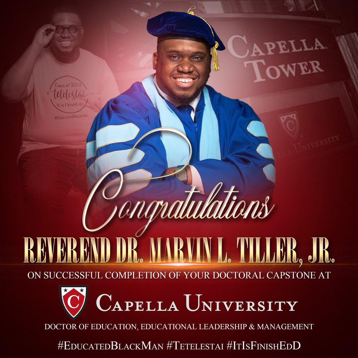 DrTiller1914's tweet photo. IT IS FINISHED!

As of Wednesday, April 13th, 3:59 PM, I have officially completed my Doctoral Capstone at Capella University!

Now, re-introducing to you, The Reverend Dr. Marvin L. Tiller, Jr.! 

Thanks be to God for the Victory!!! 

#DrTiller2022 #ItIsFinishEdD
#CapellaGrad https://t.co/Ex05kwJtkF