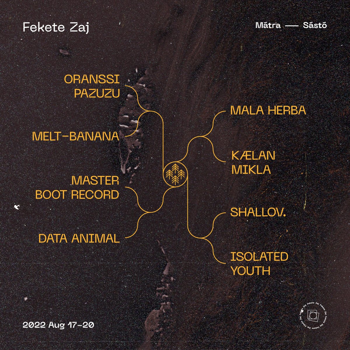 ◖Fekete Zaj Fesztivál◗
20-08-2022 - Hungary