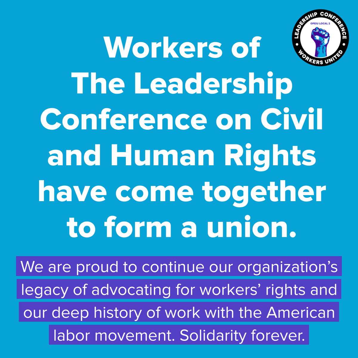 Workers’ rights are civil rights. That’s why we asked for voluntary recognition from <a href="/civilrightsorg/">The Leadership Conference</a> to form a union affiliated with <a href="/OPEIU/">OPEIU | opeiu.org</a>. We want to work alongside management to successfully address workplace issues and make our organization an even better place to work.