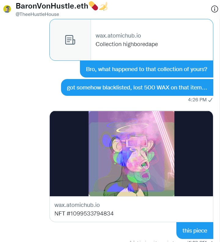 FromNullToZero's tweet photo. All WAX users - beware of @TheeHustleHouse collection 'highboredape' on @WAX_io blockchain  - minted by Hustle address jmaqw.wam 

Blacklisted 

He sold the piece for 500 WAX, when I asked him today about it, he blocked me.

Be careful out there.

@coinkit_ mon 0.01 300 WAX https://t.co/ttQIdlmXB7