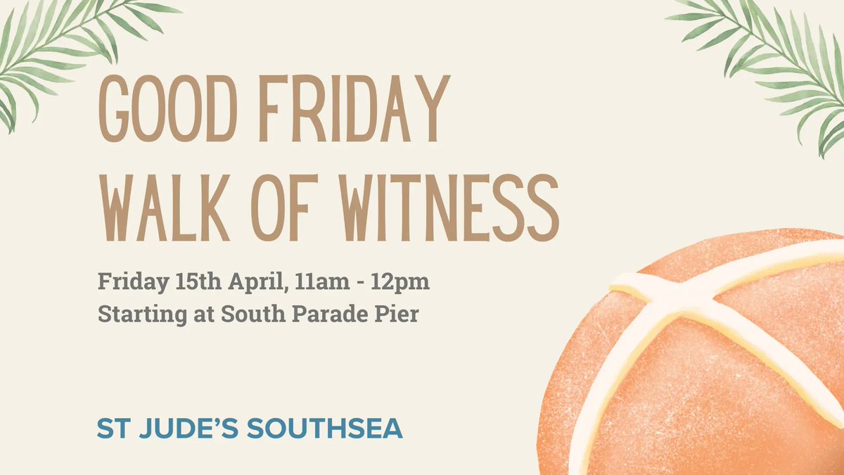 Tomorrow is our Good Friday Walk of Witness! Join us at 11am as we walk from South Parade Pier to St Jude's Church to remember Good Friday, finishing with tea, coffee and hot cross buns at St Jude's Church.