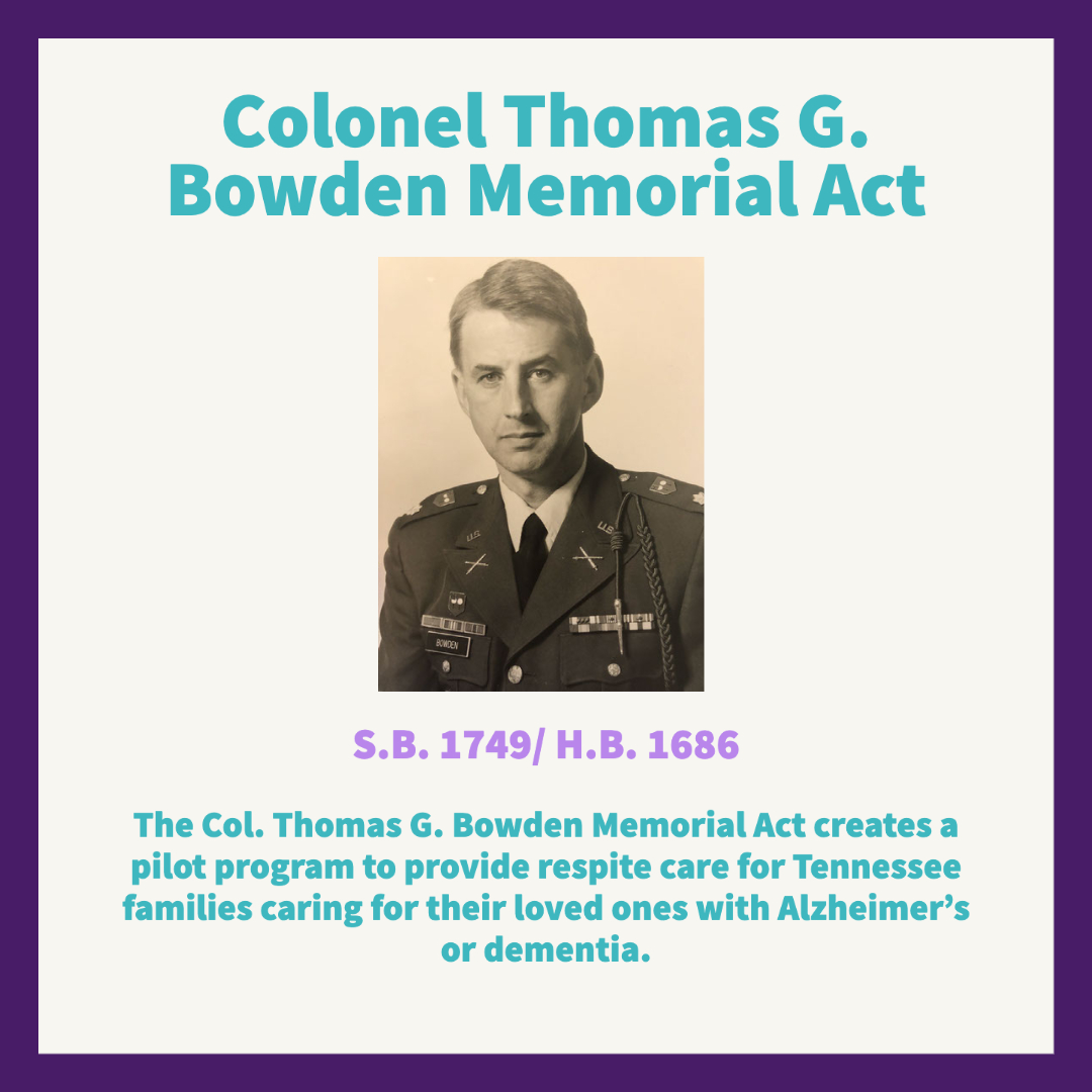 We are so grateful for the overwhelming support for the #ColThomasBowdenAct in the @TNHouseReps and @tnsenate. This bill has 31 House co-sponsors and 11 Senate sponsors. Thank you members for recognizing the love & efforts of Tennessee's Alzheimer's caregivers.
