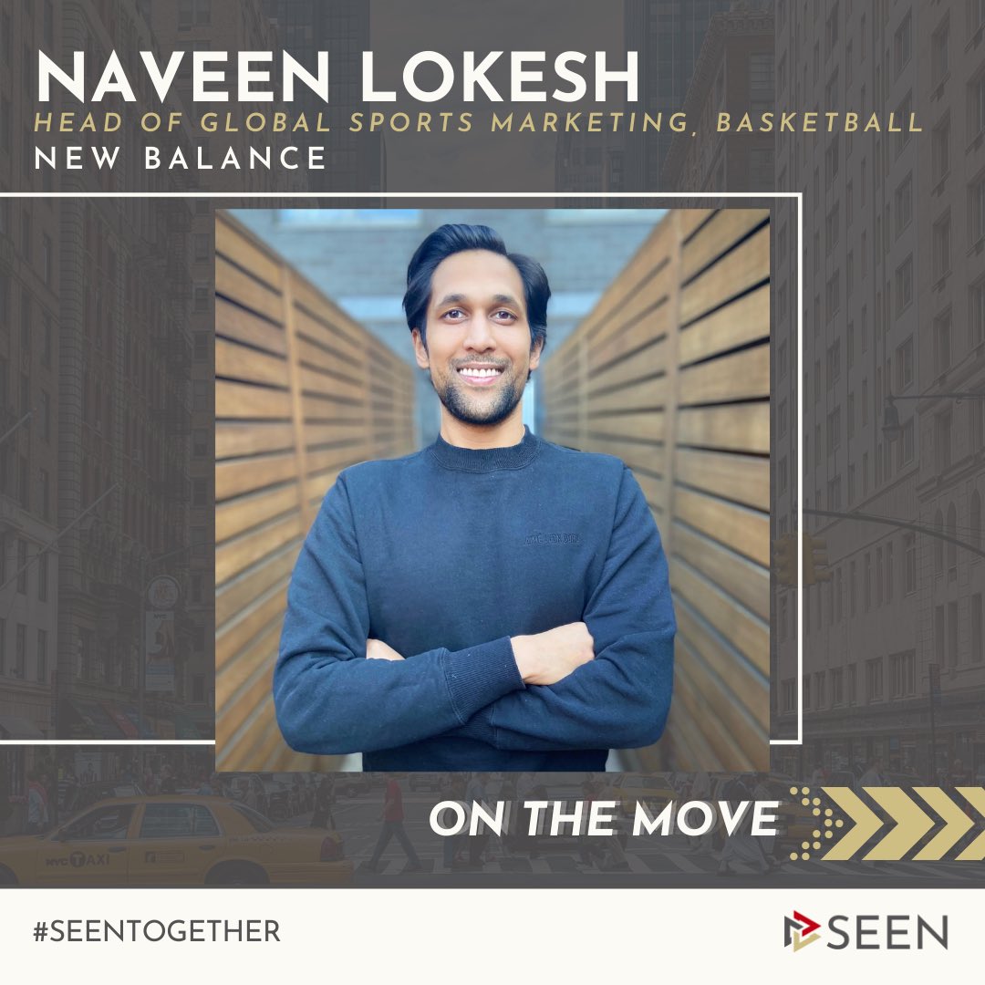 SEEN_community's tweet photo. New Balance just leveled up with Naveen Lokesh as their new Head of Global Sports Marketing, Basketball 🏀
#SEENtogether #OntheMove #advancement #community #givingback #sportsandentertainment #sportsbiz https://t.co/SUyPNduBfm