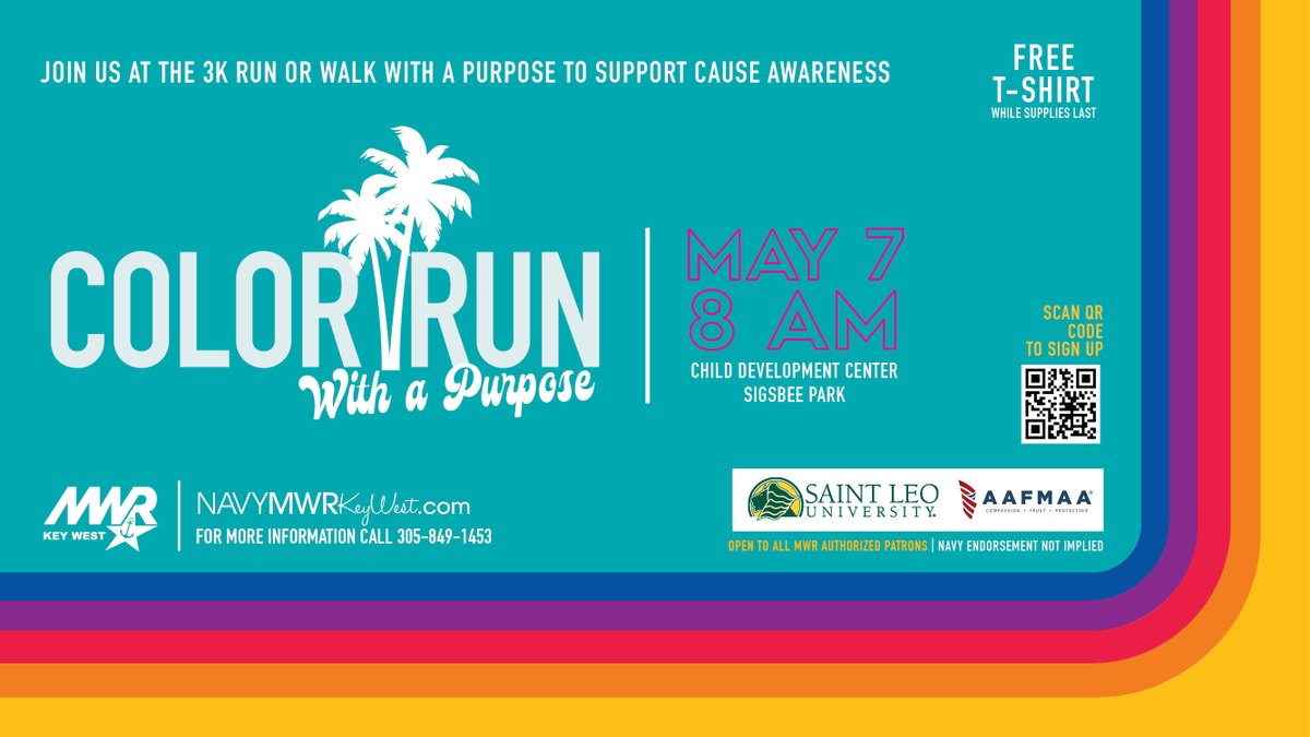 MWR is hosting a COLOR RUN with a Purpose on May 7 at 8 AM starting at the Child Development Center on Sigsbee Park. Sign up online . visit navymwrkeywest.com/events for details. #mwrkeywest #naskeywest #Communityrecreation @NASKeyWest
