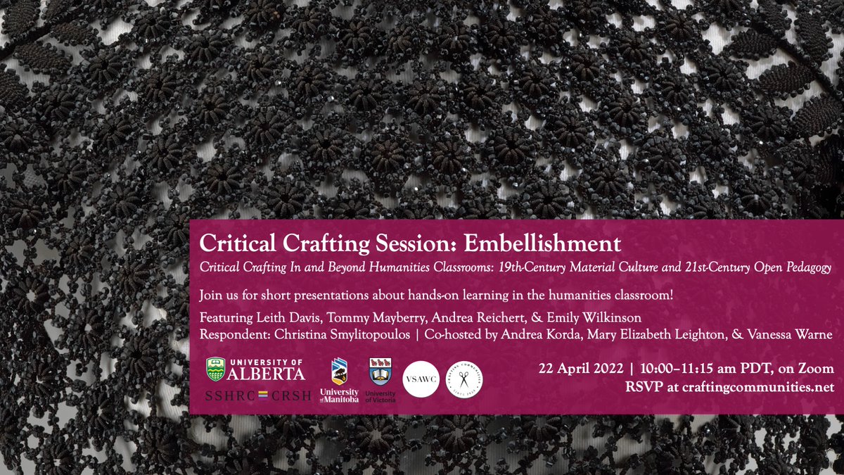 Our final #CriticalCrafting session of the season is coming up! Join us for a series of short lively presentations about #embellishment from <a href="/LeithDavis/">Dr. Leith Davis</a>, <a href="/tommymayberry/">Tommy Mayberry, PhD</a>, Andrea Reichert, Emily Wilkinson, and Christina Smylitopoulos! Register here: craftingcommunities.net/events.
