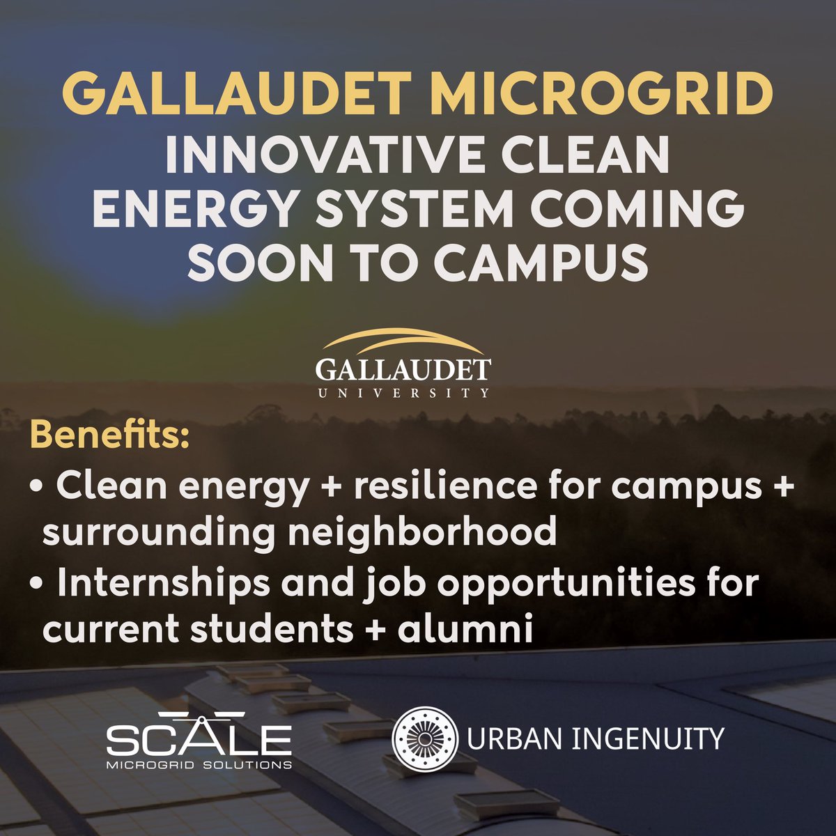 <a href="/GallaudetU/">Gallaudet University</a>, <a href="/ScaleMicrogrids/">Scale Microgrids</a>, and <a href="/IngenuityPower/">Urban Ingenuity</a> are collaborating to build an energy microgrid on the Gallaudet campus. It goes online in Fall 2023, and will provide primary and backup power for the campus. Learn more at gu.live/microgrid. 
youtu.be/GE7WqpJ_I4k