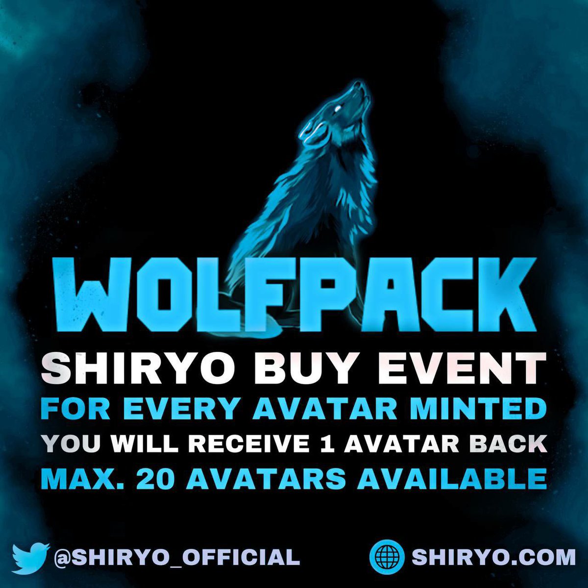 ATTN WOLFPACK 🐺

 join us in our first Buy Event 🚀

BUY EVENT DETAILS:
For every Avatar you mint, you will receive 1 Avatar back 

There is a max of 20 Avatar NFT to give out so be quick! 🔥

1 Avatar NFT for the FIRST 20 Avatar transactions

THE EVENT STARTS NOW! GOOD LUCK!