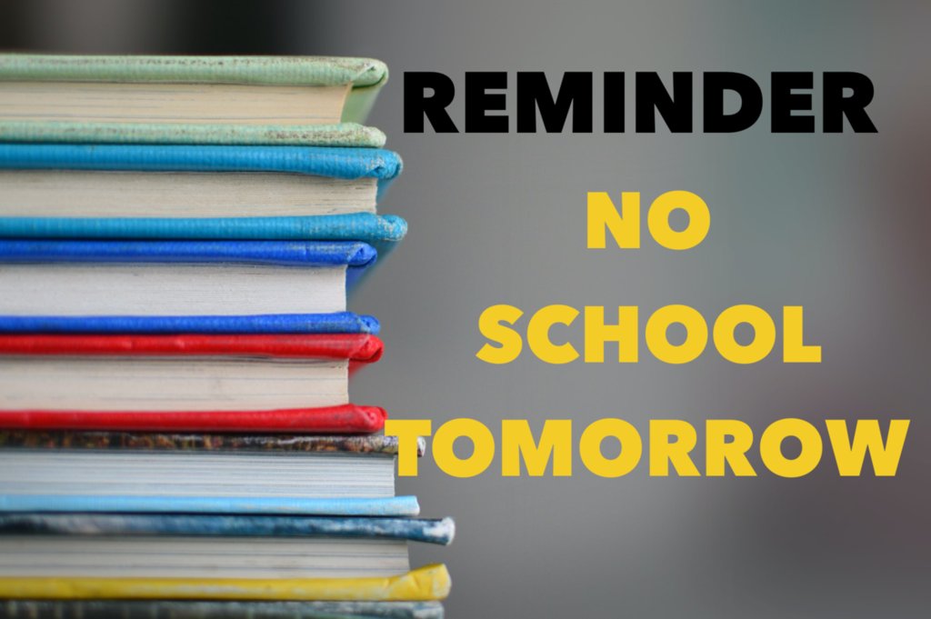 Enjoy the long weekend. No School Friday, April 15th.