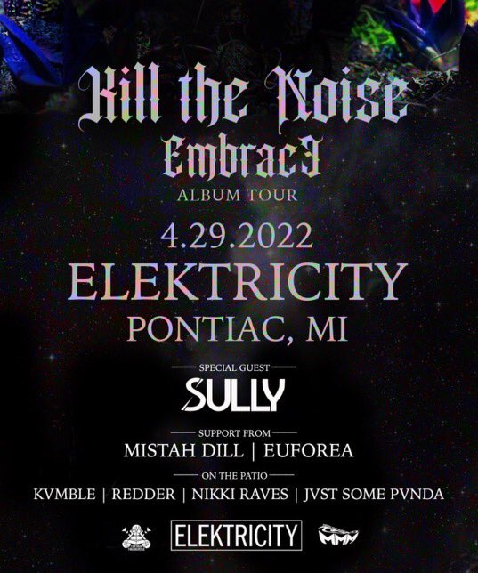 CampfireCarti's tweet photo. 💡Attention Required💡

April 29th at @ElektricityMI come show your support for @killthenoise &amp; @_SullyMusic with support from our boy @MistahDill MistahDill and @EuforeaMusic 

Tickets available below🎟 https://t.co/BhcOTDvkAJ