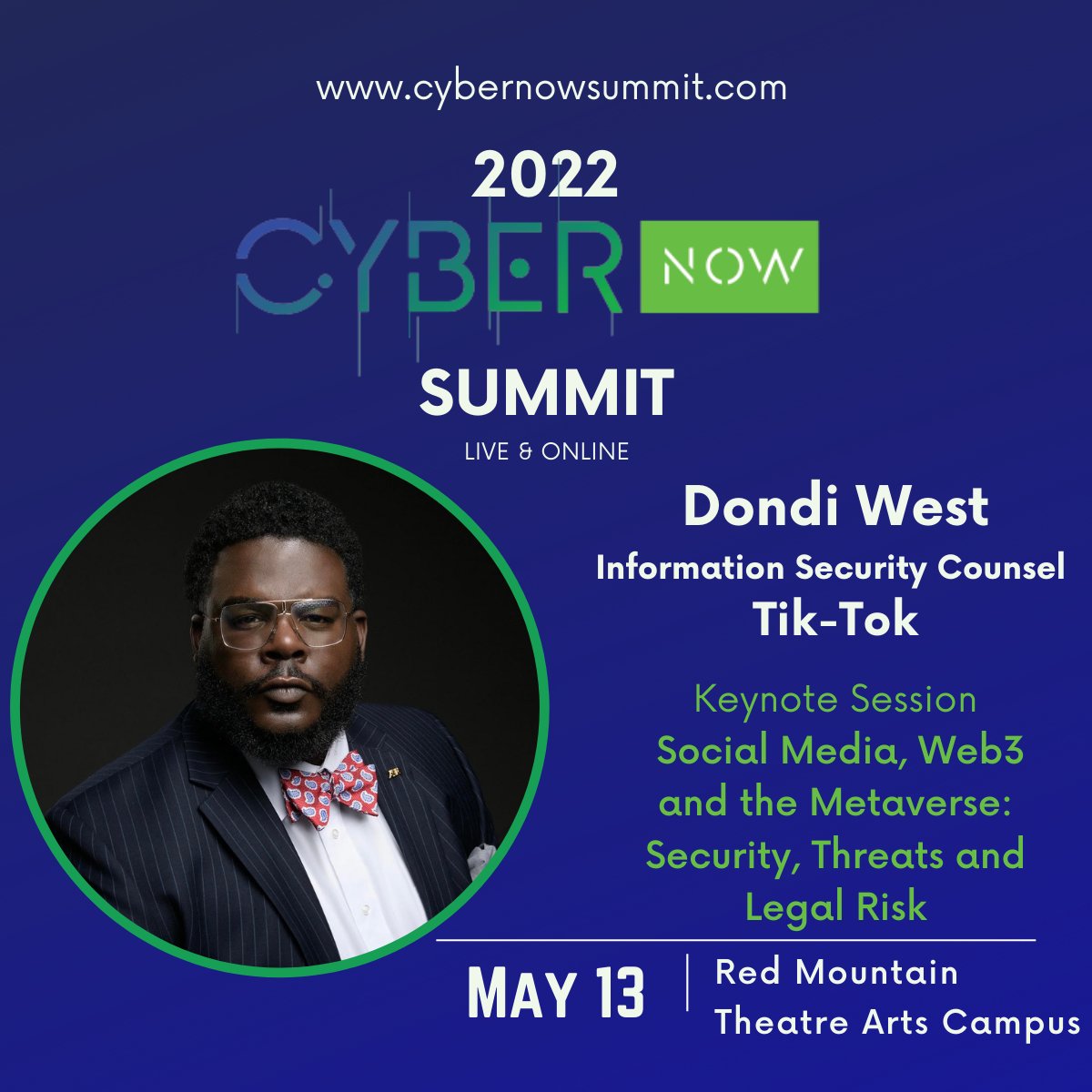 CyberNowSummit's tweet photo. Introducing another keynote presentation with Dondi West, Information Security Counsel at TikTok! In this talk, we will discuss how social media, the Metaverse, and Web3 are making the world a more interconnected place. How will these emerging technologies disrupt the future? https://t.co/4lGTO21Q1H