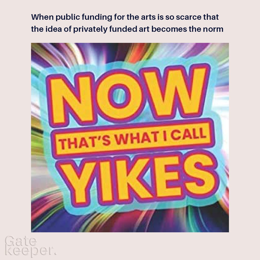 Since when did privately funded become the norm  🙄

Funding is vital no matter where it comes from, but wouldn’t the art world be a better place public funding was more widely accessible!