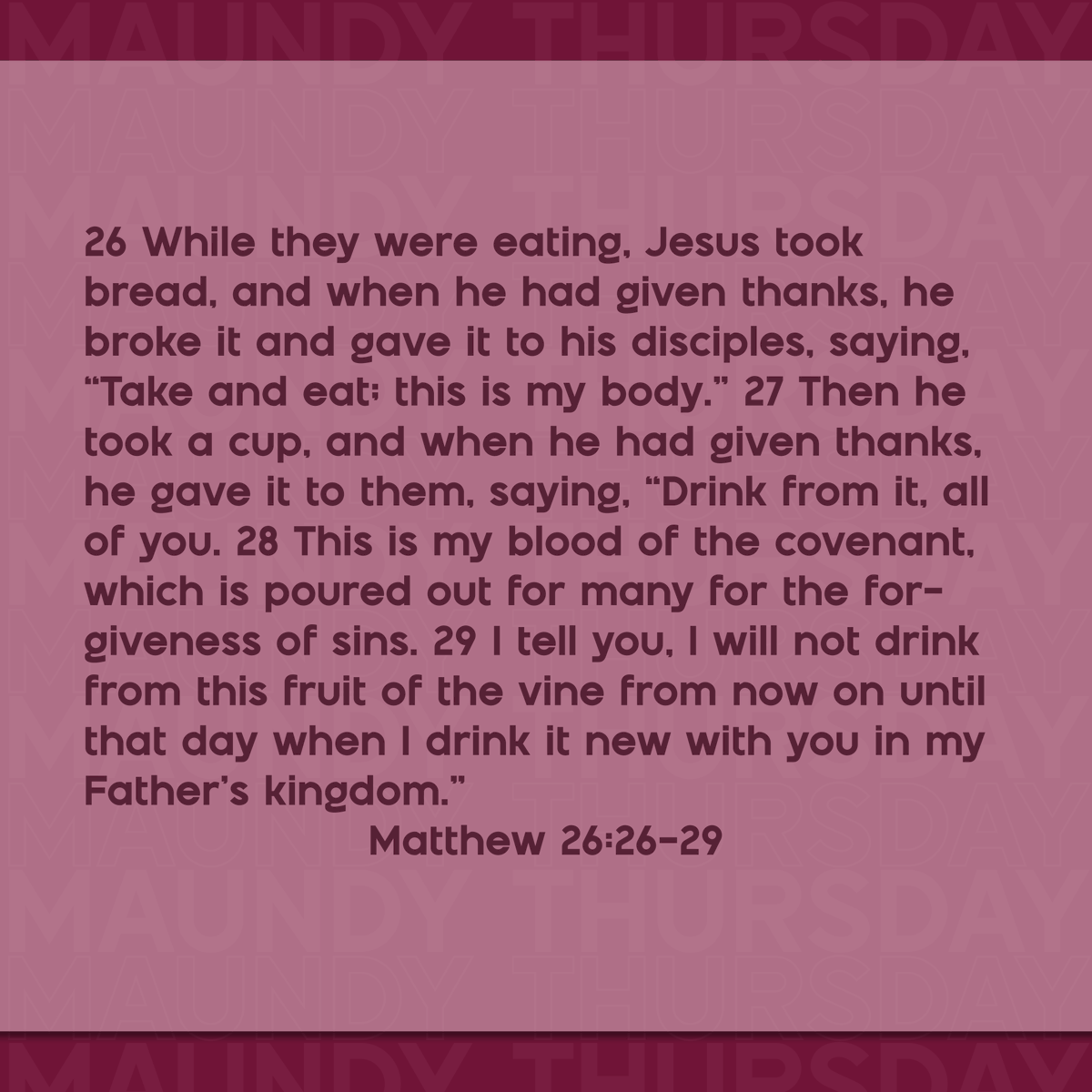 Riverlawn's tweet photo. Today is Maundy Thursday. The Thursday before Easter which indicates the night the Last Supper took place. Read these passages and take a moment to reflect and meditate on them. Thank God for his provision through Jesus and for instituting the sacrament of communion on this day. https://t.co/nW7PPsBn8z