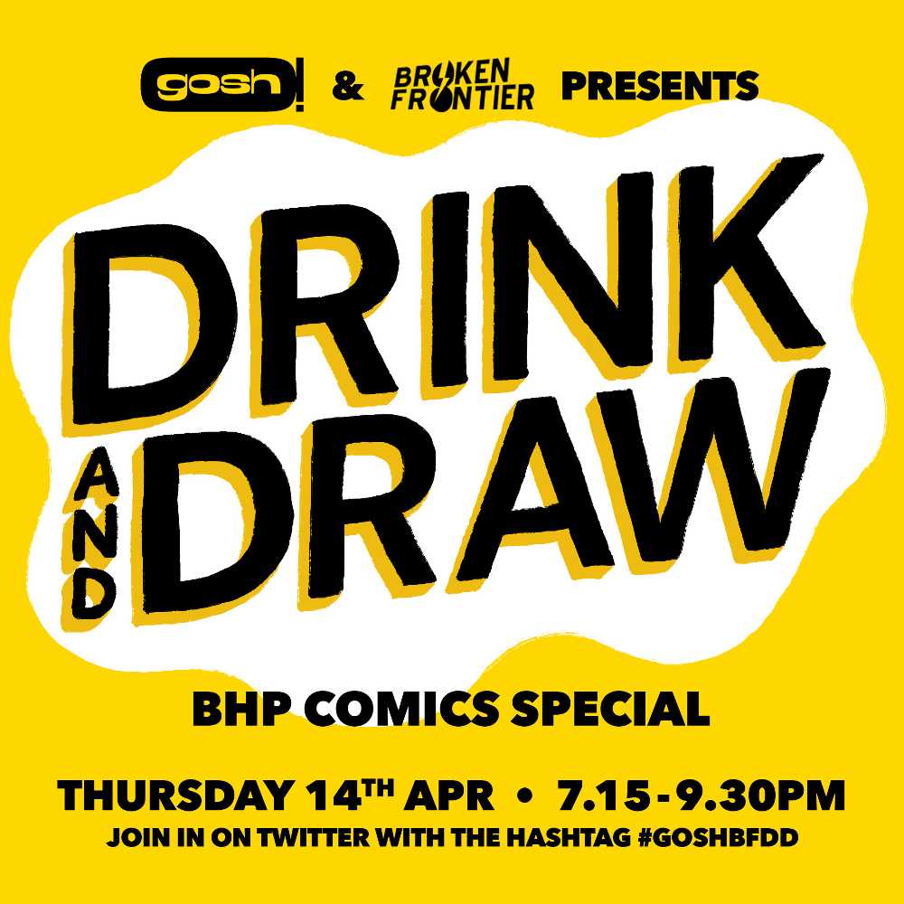 Broken Frontier (@brokenfrontier) on Twitter photo Welcome to tonight's <a href="/GoshComics/">Gosh! Comics</a> & <a href="/brokenfrontier/">Broken Frontier</a> Drink & Draw, a @BHPcomics Crowdfunder Special to support their Bold Universe campaign kickstarter.com/projects/cads/…. If you're new to D&D we have 3 themed drawing rounds at 7.30, 8.15 & 9.00. #GoshBFDD Welcome to tonight's <a href="/GoshComics/">Gosh! Comics</a> & <a href="/brokenfrontier/">Broken Frontier</a> Drink & Draw, a @BHPcomics Crowdfunder Special to support their Bold Universe campaign kickstarter.com/projects/cads/…. If you're new to D&D we have 3 themed drawing rounds at 7.30, 8.15 & 9.00. #GoshBFDD