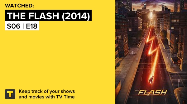 clararach's tweet photo. I've just watched episode S06 | E18 of The Flash (2014)! #TheFlash  https://t.co/XS4s7PAHDu #tvtime https://t.co/EN2F5TiA3V