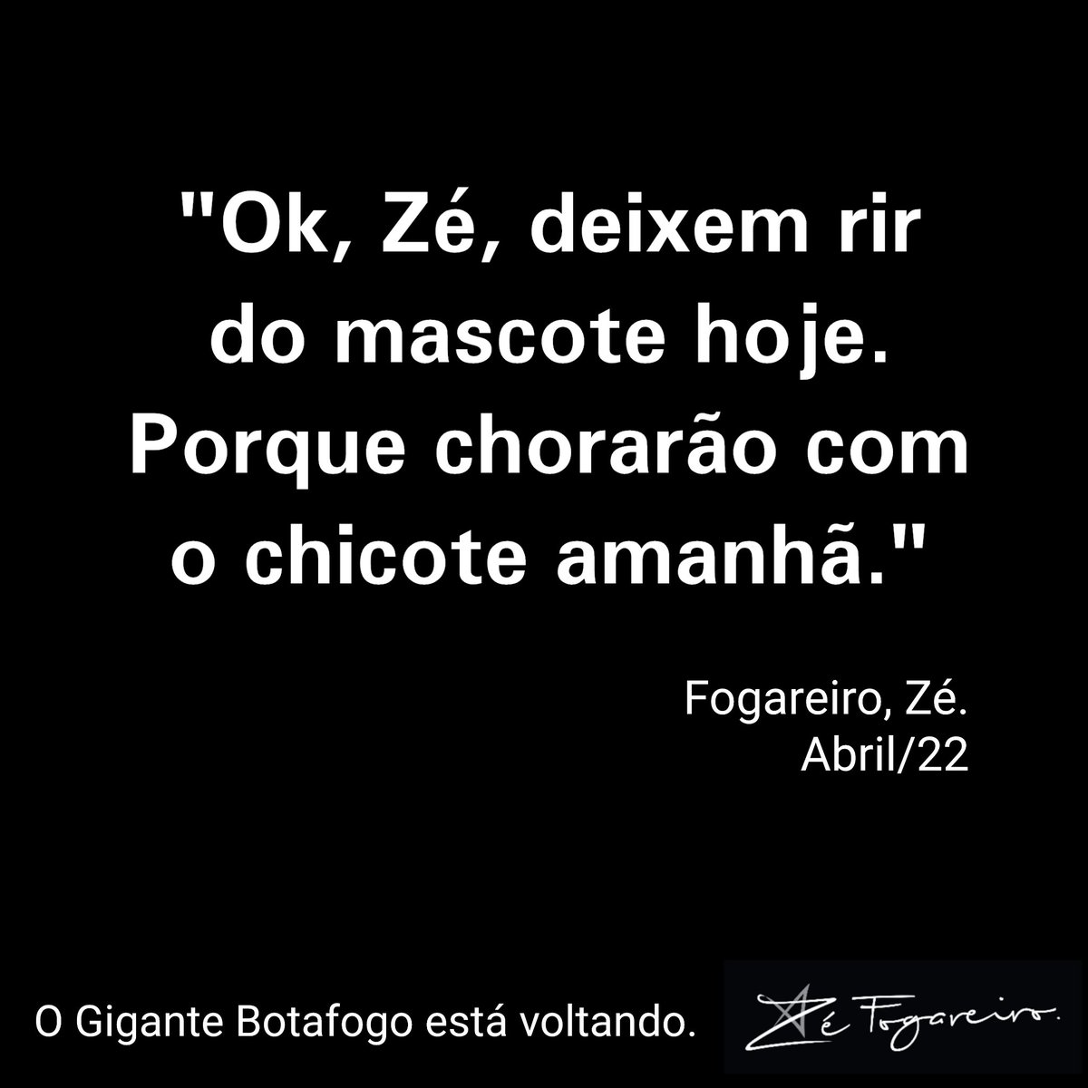 zefogareiro's tweet photo. Todo mundo gosta de rir em áudio de WhatsApp, Zé.
Só peço uma coisa: não sumam (como sempre) em vossas derrotas. Elas serão recorrentes. Aguardem.
O NOVO BOTAFOGO... Loading...
#BotafogoSA #Botafogo2022 👊⬛⭐⬛🔥👏🤍🖤 #BFR https://t.co/MODrh0QABY