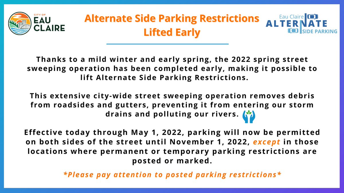 Thanks to a mild winter and early spring, the 2022 spring street sweeping operation has been completed early, making it possible to lift Alternate Side Parking Restrictions. ❗️Please continue to pay attention to POSTED PARKING RESTRICTIONS❗️ Important info eauclairewi.gov/Home/Component…