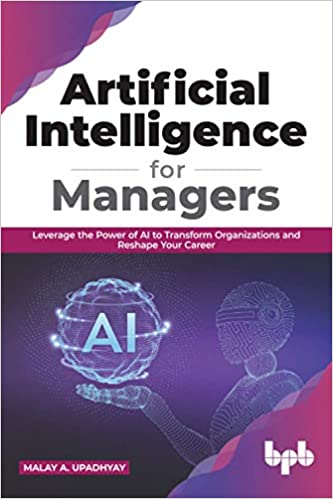 Now available for ACM Members: "Artificial Intelligence for Managers: Leverage the Power of AI to Transform Organizations &amp; Reshape Your Career," by <a href="/MalayAUpadhyay/">Malay A. Upadhyay</a>. The chapters offer unique managerial frameworks to guide an organization's AI journey. bit.ly/3M4Wtfb