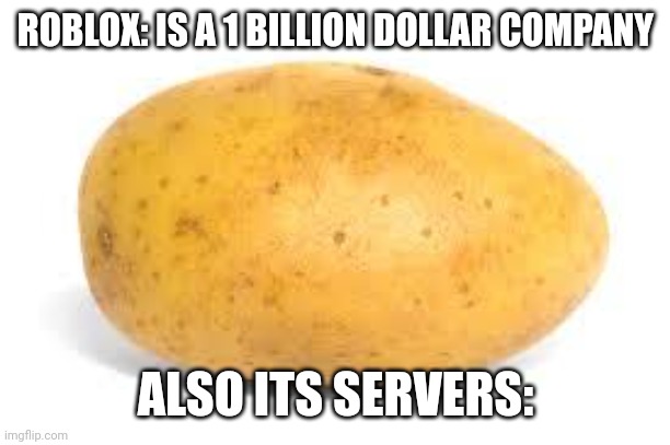 Da_Dinasour's tweet photo. 1Billion Roblox server be like:
#Robloxdown https://t.co/JtkFKKKy4o
