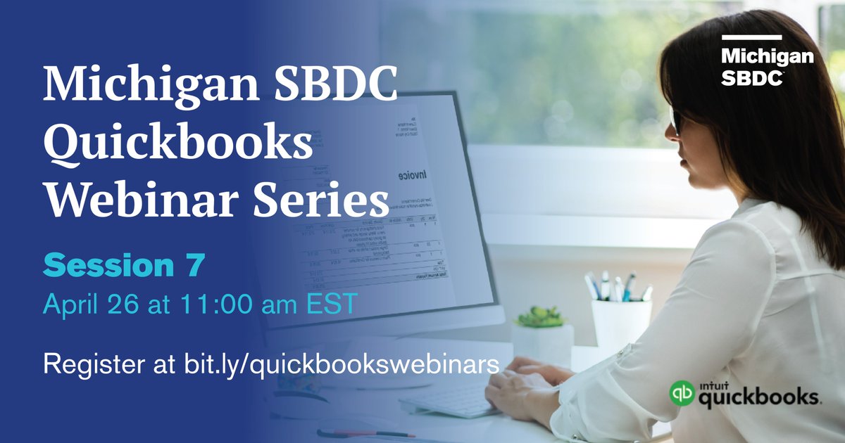 MichiganSBDC's tweet photo. We're wrapping up our QuickBooks Webinar Series with two final sessions for those looking to improve their business financials!���

Session 7
🗓April 26 @ 11am
Learn about projecting your income &amp; expenses, comparing to actuals, and review the management process of a budget. https://t.co/7PYm2XvC0f