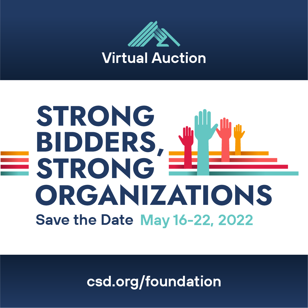 You’re invited to our first-ever virtual silent auction! Mark your calendars, because we’ve got something for everyone 🥳 

Early registration begins on May 9th. Auction doors open May 16th to 22nd. Subscribe to our emails via csd.org/foundation, so you don’t miss a thing!