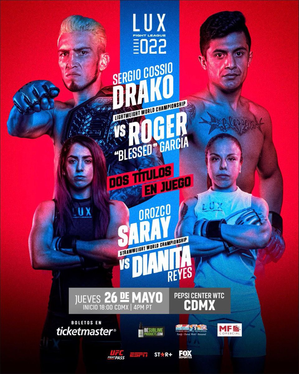 LUX 022, mayo 26, Ciudad de México. Dos títulos en juego 🔥 Drako 🇲🇽 vs Roger 🇵🇪 y Saray va Diana Reyes #mma #espn #foxdeportes #ufcfightpass