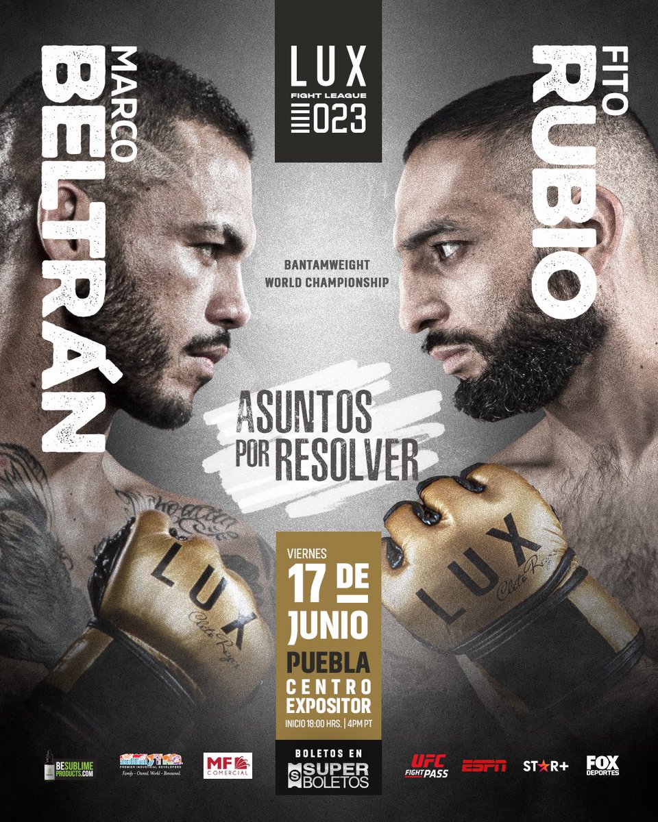 LUX 023, Junio 17, Puebla. Una pelea por campeonato entre dos referentes del MMA latinoamericano. Beltran vs Rubio. #mma #luxfightleague #ESPN #foxdeportes #UFCFIGHTPASS