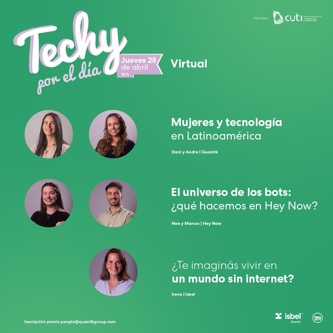 IsbelTeam's tweet photo. 👩🏽‍💻 #TechyxElDia | Junto con @heynowbots nos sumamos a la actividad de la @CutiUy con tres charlas para que jóvenes de todo 🇺🇾 conozcan cómo es trabajar en el universo de las TIC.

¿Ya te registraste?

📆 28/4, 16 h
📍 Virtual
🎟 Inscripciones (hasta 25/4): people@quantikgroup.com https://t.co/pEp2f6X4qj