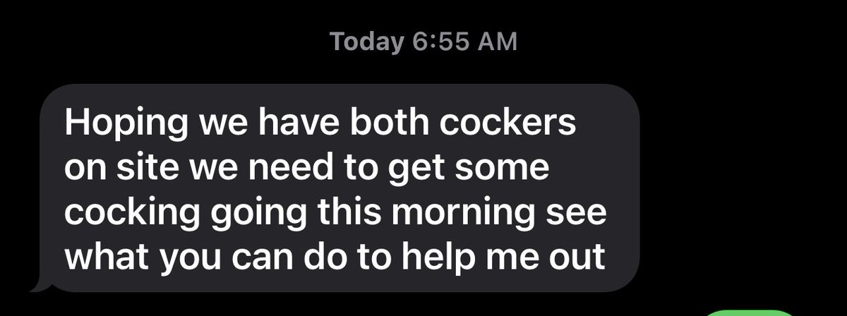 Text from my boss today … I think he meant caulkers.