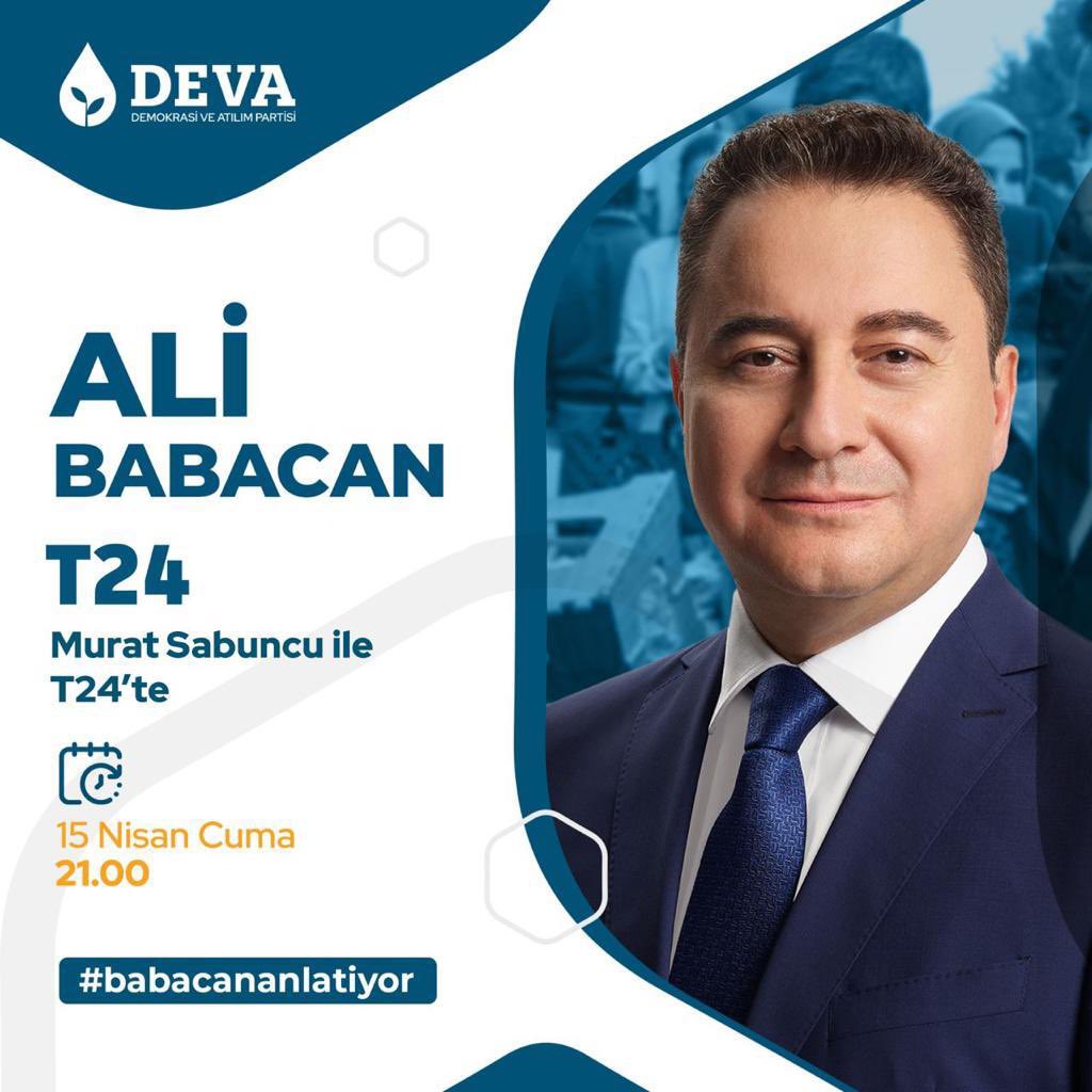 devasurmene's tweet photo. Genel Başkanımız Ali Babacan,

Yarın, T24’te Murat Sabuncu’nun sorularını yanıtlayacak.

🗓️ 15 Nisan Cuma
🕰️ 21.00
📺 T24 https://t.co/20KZH75QY3