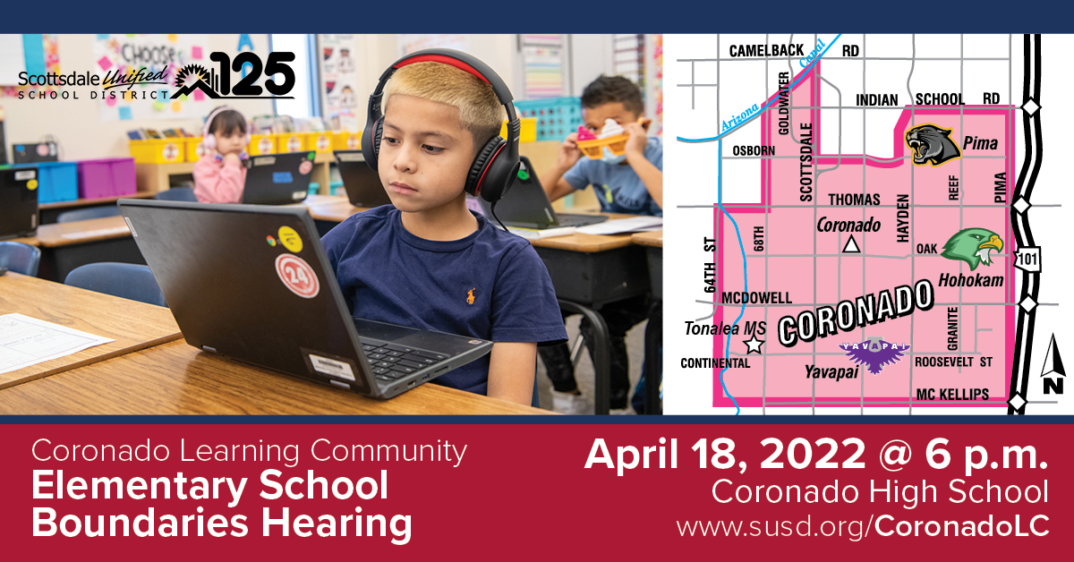Coronado Learning Community
Elementary School Boundaries Hearing
April 18, 2022 - 6 p.m. @ Coronado High School
susd.org/CoronadoLC