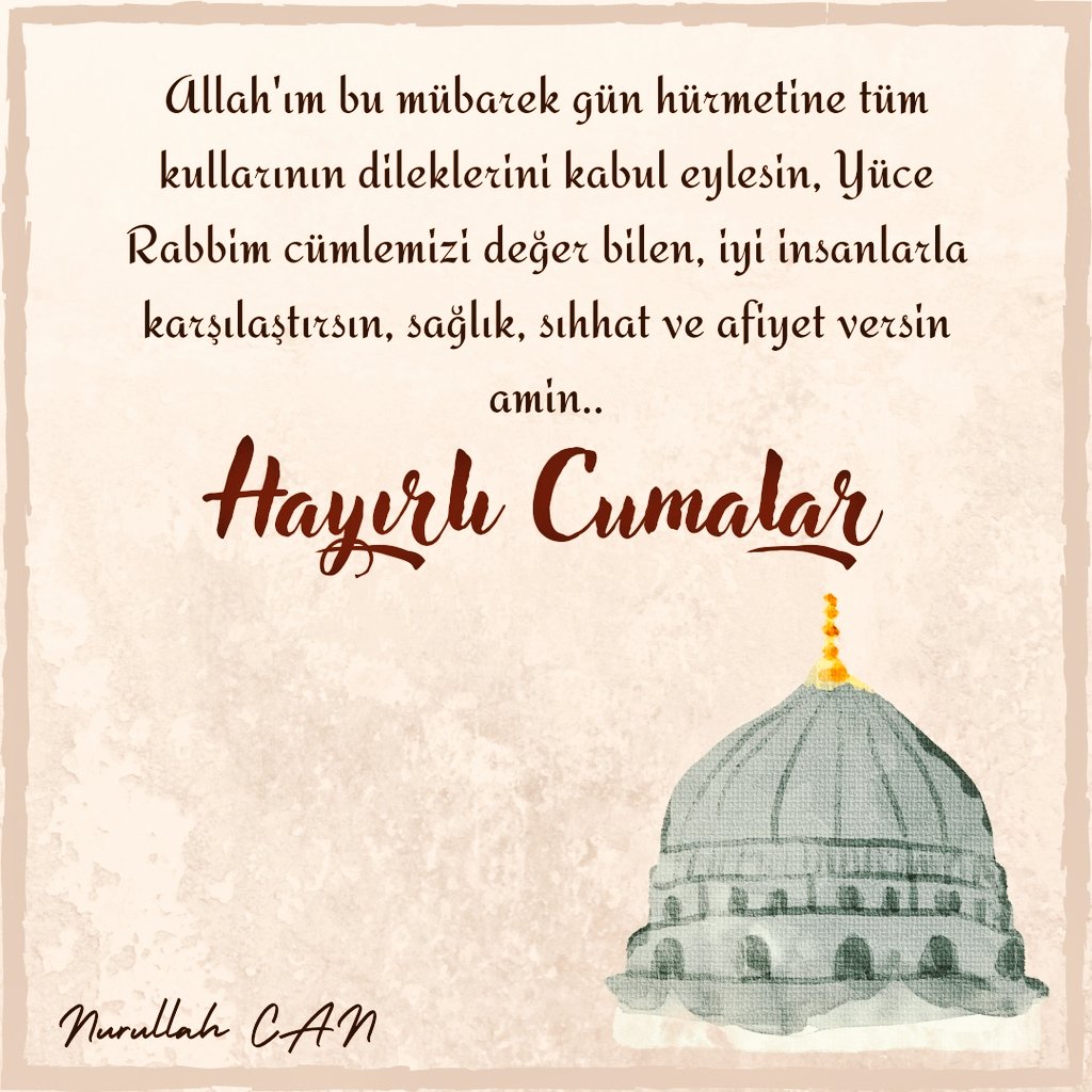 Allah'ım bu mübarek gün hürmetine tüm kullarının dileklerini kabul eylesin, Yüce Rabbim cümlemizi değer bilen, iyi insanlarla karşılaştırsın, sağlık, sıhhat ve afiyet versin amin. 

#HayırlıCumalar