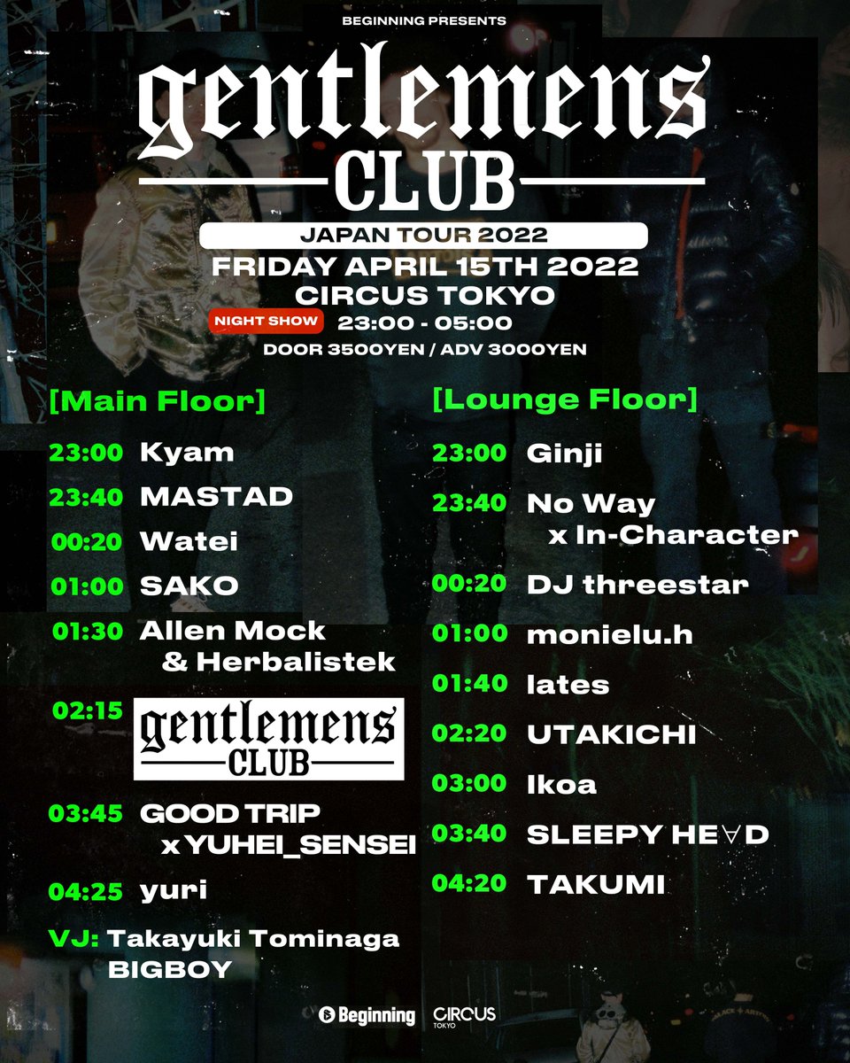 beginningtokyo's tweet photo. 🔥ついに本日🔥
🇬🇧Gentlemens Club初来日東京公演🇬🇧
🗓️2022/4/15㈮🗓️
①部18時~未成年🆗
②部23時~
🎪@CIRCUSTOKYO🎪

Beginning実に2年ぶりの海外アーティスト公演、Gentlemens Club東京公演は本日💥
歴史が再び動く❤️‍🔥

🎟前売締切は各公演の1時間前でそれ以降は直接CIRCUSへ
https://t.co/TnRug7NTNb https://t.co/O7mva5yOZC
