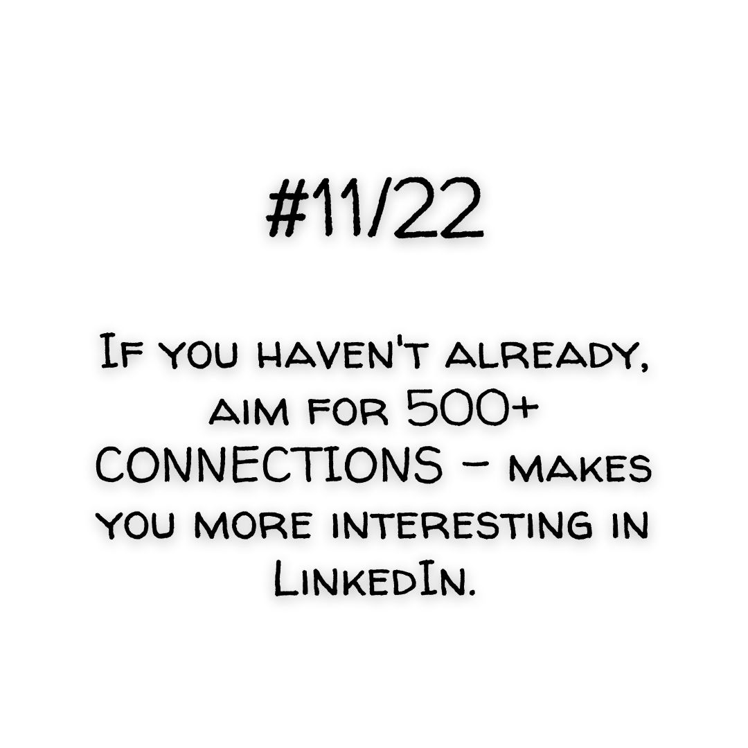 #11/22 tips for your LinkedIn Profile.

Apparently, the optimum is 1,500 connections.
 
Come to the next Convoy introduction to discover how we can help you find your next role: https://t.co/PUKaFBR2Uf 

#careers #socialmedia #socialnetworking https://t.co/AMAnpl5kj0