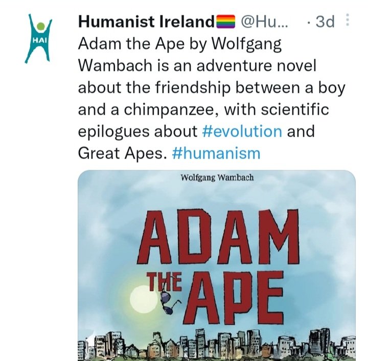 AdamTheApe's tweet photo. The Humanists of #Ireland reported on the children's book "Adam the Ape" 👱🏻🐵❤

#dublin #cork #galway #limerick #éire #humanism #evolution #children #education #science #novel https://t.co/N3dmocI1qr