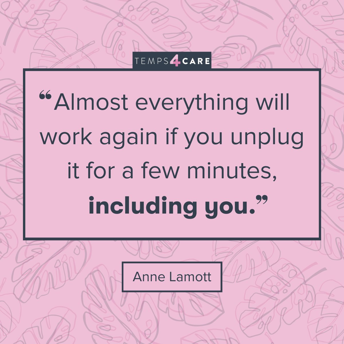 "Almost everything will work again if you unplug it for a few minutes, including you." 💛

- Anne Lamott

#SocialCare #StressAwarenessMonth #MotivationalQuote