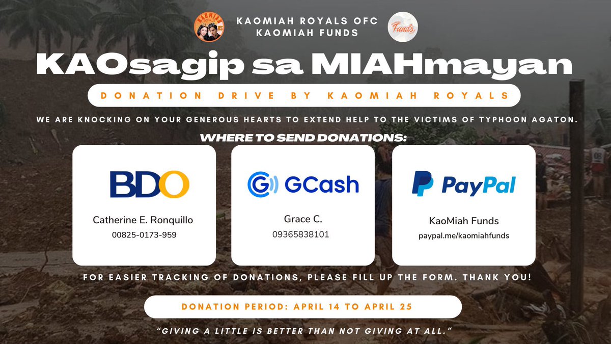[DONATION DRIVE: KAOsagip sa MIAHmayan]

Many of our kababayans have been affected by #AgatonPH. Thus, we are opening a donation drive for the affected residents of Leyte. Any amount will be greatly appreciated. 🧡

For details kindly check the picture below. #LeyteNeedsHelp