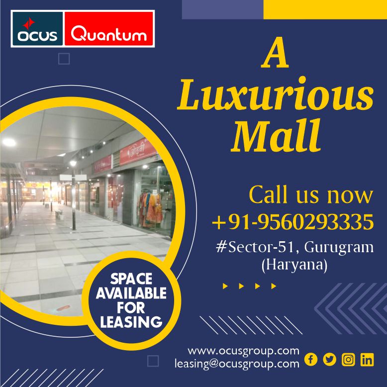 ocus_group's tweet image. OCUS QUANTUM | A LUXURIOUS MALL
#mall #retail shops #office spaces #cafe #utilities #kids shop #food court #real estate #business #booking #purchase #sale #leasing #Sector-51, Gurugram, Haryana #leasing@ocusgroup.com #www.ocusgroup.com #+91-9560293335