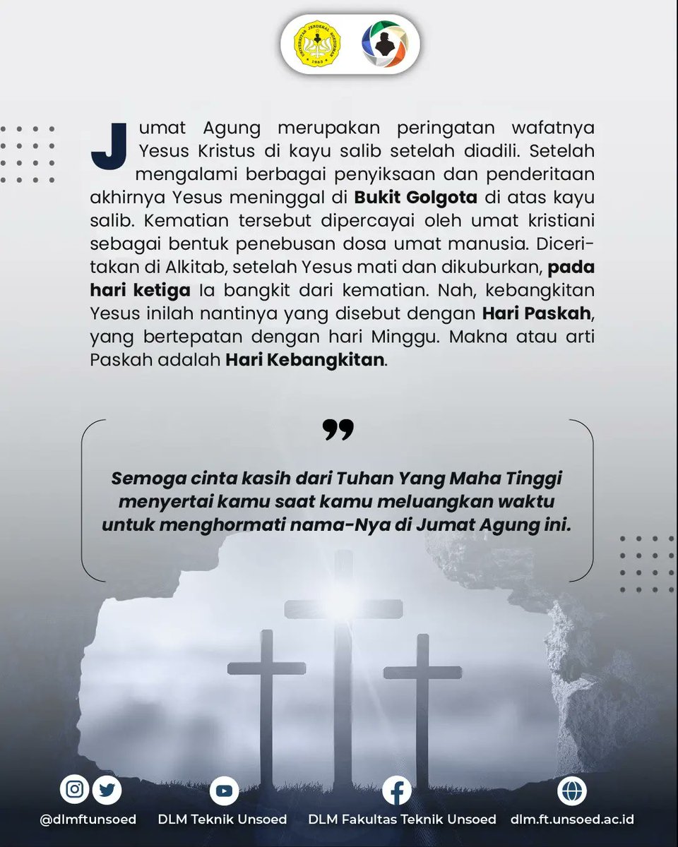 dlmftunsoed's tweet photo. [Memperingati Jumat Agung]

Jumat Agung merupakan hari peringatan umat Kristiani pada penderitaan dan penyaliban Yesus Kristus oleh kerajaan penduduk Romawi di Yerusalem. Sehingga kisah penderitaan dan kematian-Nya menjadi peristiwa penting bagi setiap umat Kristiani. https://t.co/C5FJO3wdOo