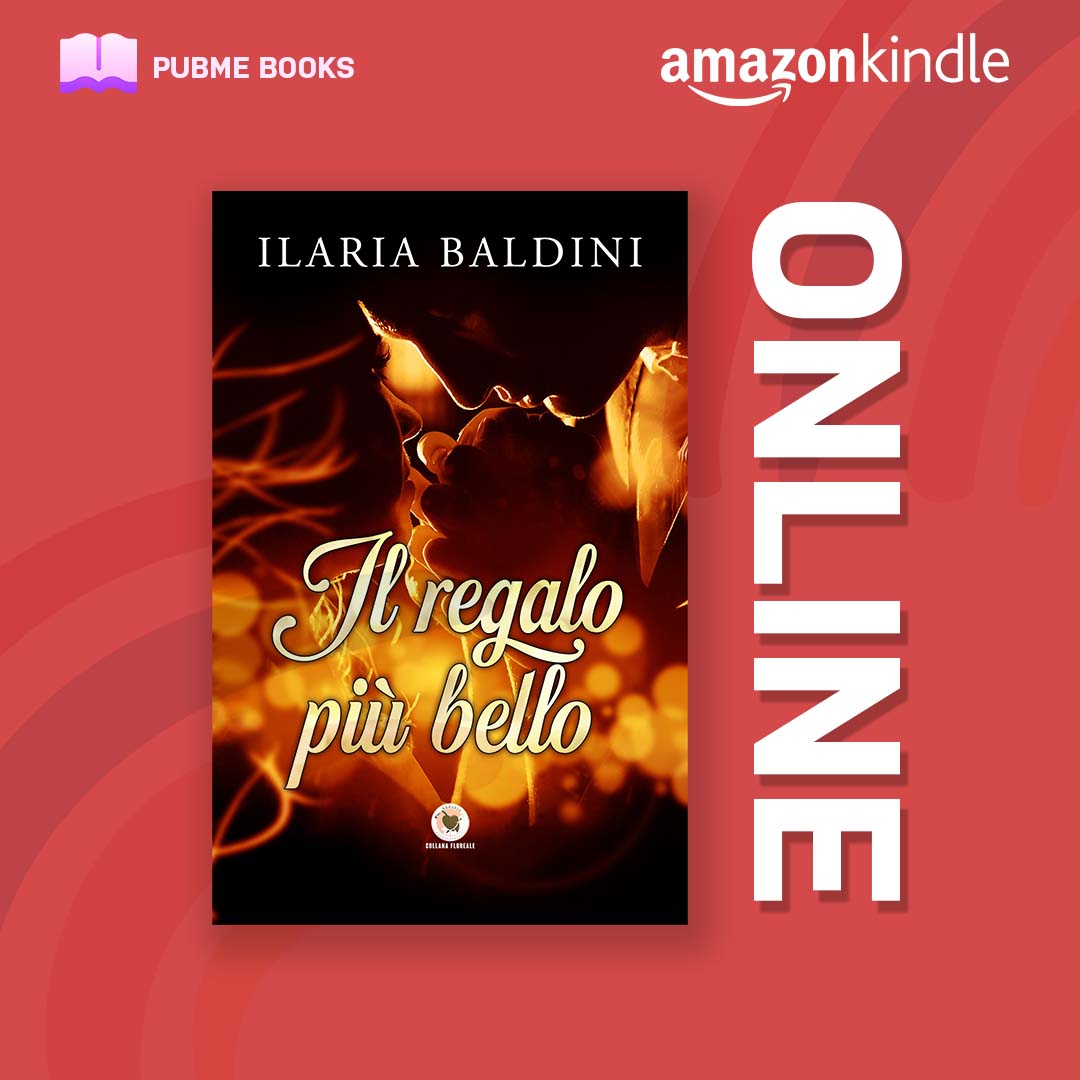 📕Ebook Online! Titolo: Il regalo più bello Autore: Ilaria Baldini Collana: Floreale Acquista o leggi: ow.ly/pnno50IKup4 #ebook #bestseller #romance #pubme